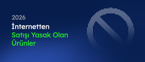 İnternetten Satışı Yasak Olan Ürünler (2026)